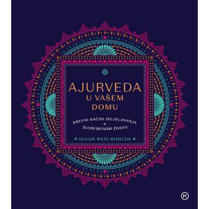 Ajurveda u vašem domu - Susan Weis-Bohlen