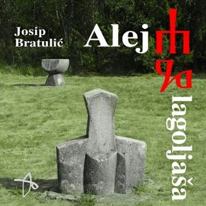 Aleja glagoljaša (3. izd.) - Josip Bratulić