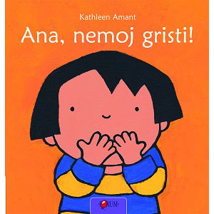 Ana, nemoj gristi! - Kathleen Amant 710518