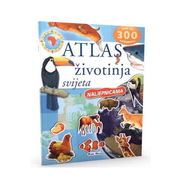 Atlas životinja svijeta - s naljepnicama