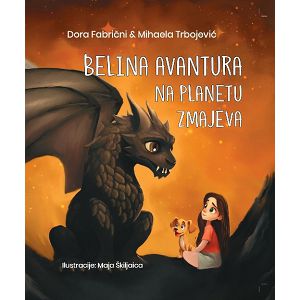 Belina avantura na planetu zmajeva - Dora Fabrični,Mihaela Trbojević