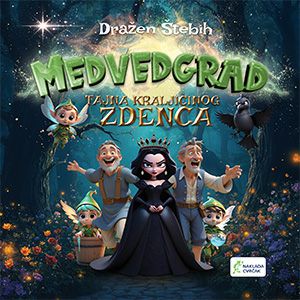 CVRČKOVA SLIKOVNICA Medvedgrad Tajna kraljičinog zdenca Dražen Štebih 651438