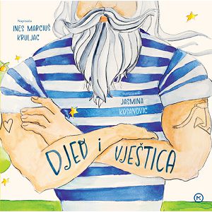 Djed i vještica - Ines Marciuš Kruljac