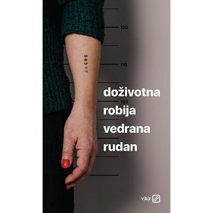 Doživotna robija - Vedrana Rudan