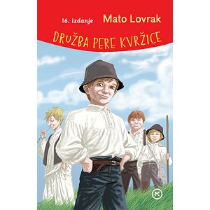 Družba Pere Kvržice tvrdi uvez - Mato Lovrak