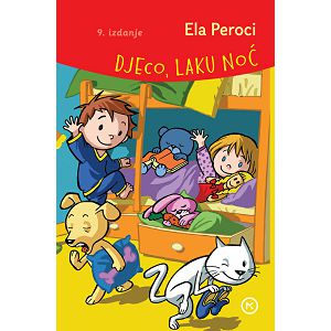 Ela Peroci: DJECO, LAKU NOĆ - 9. izdanje, tvrdi uvez