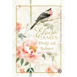 Eloisa James: DIVLJI OD LJUBAVI 