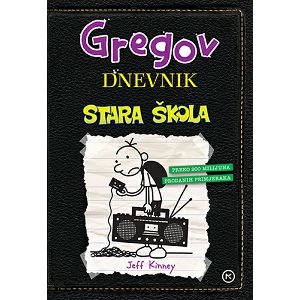 Gregov dnevnik – Stara škola - Jeff Kinney