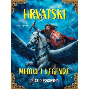 HRVATSKI MITOVI I LEGENDE Priče o bogovima 744750