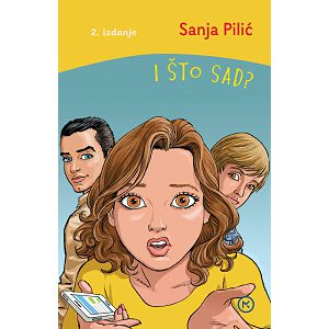 I što sad? tvrdi uvez - Sanja Pilić