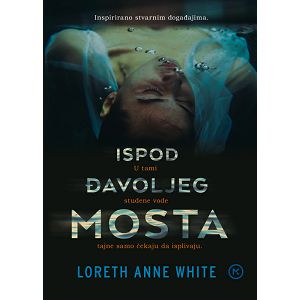 ISPOD ĐAVOLJEG MOSTA Loreth Anne White