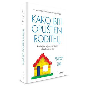 Kako biti opušten roditelj - Iben Sandhal