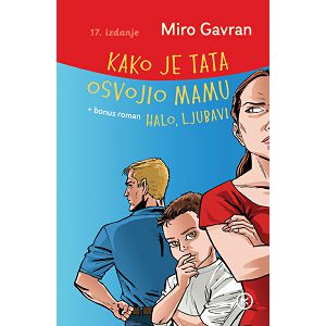 Kako je tata osvojio mamu - Miro Gavran