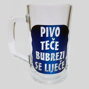 KRIGLA staklena pjeskarena 0.3L PIVO TEČE BUBREZI SE LIJEČE