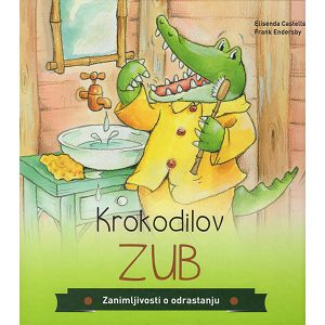 Krokodilov zub Zanimljivosti o odrastanju Elisenda Castells/Frank Endersby 25331