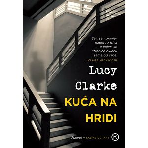 Kuća na hridi - Lucy Clarke