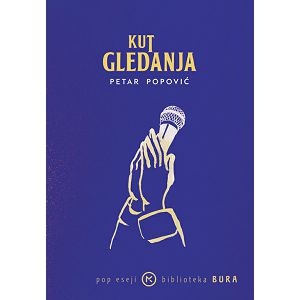 Kut gledanja - Petar Popović