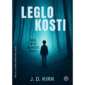 LEGLO KOSTI - J. D. Kirk