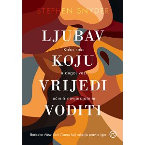 Ljubav koju vrijedi voditi - Stephen Snyder