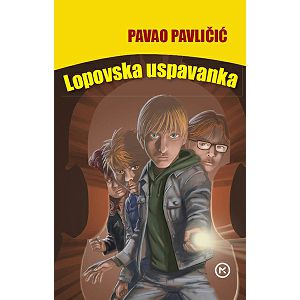 Lopovska uspavanka - Pavao Pavličić