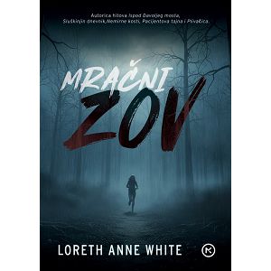Loreth Anne White: MRAČNI ZOV 