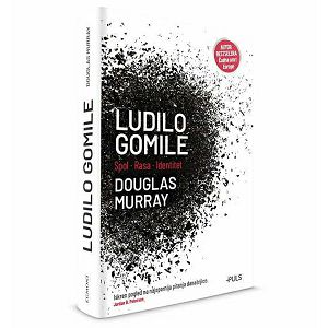 Ludilo gomile - Douglas Murray