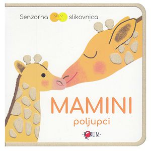 Mamini poljubci Senzorna slikovnica 711553