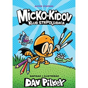 Micko-Kidov klub stripoljubaca - Dav Pilkey