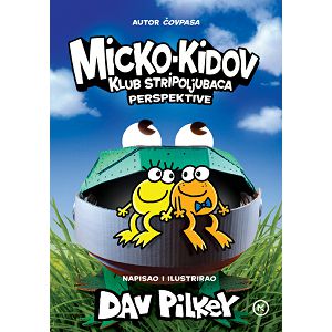 Micko-Kidov klub stripoljubaca – Perspektive - Dav Pilkey