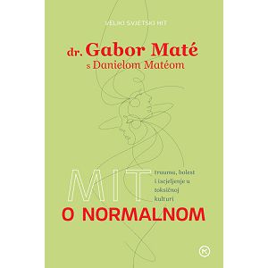 Mit o normalnom - Gabor Mate s Danielom Mateom