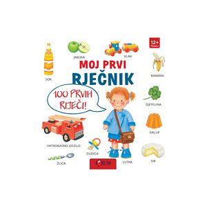 MOJ PRVI RJEČNIK - 100 prvih riječi 711751
