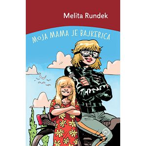 Moja mama je bajkerica - Melita Rundek