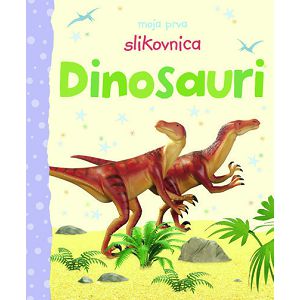 MOJA PRVA SLIKOVNICA Dinosauri