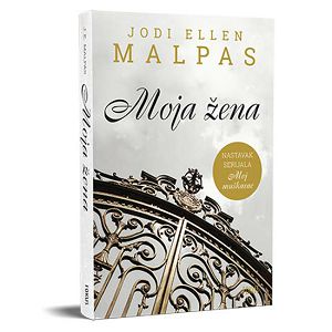 Moja žena - Jodi Ellen Malpas