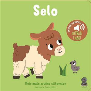 Moje male zvučne slikovnice - Selo Gallimard Jeunesse 477201