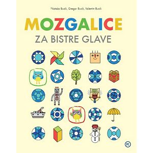 Mozgalice za bistre glave - Nataša, Gregor i Valentin Bucik