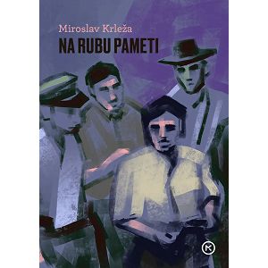 NA RUBU PAMETI Miroslav Krleža