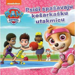 PAW PATROL Psići spašavaju košarkašku utakmicu Nickelodeon 328715