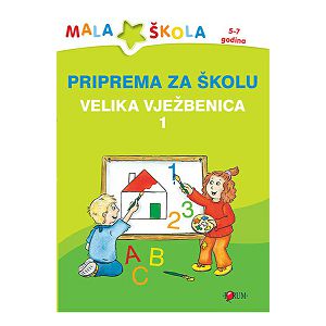 Priprema za školu VELIKA VJEŽBENICA 1