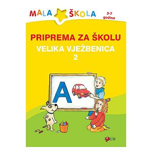 Priprema za školu VELIKA VJEŽBENICA 2