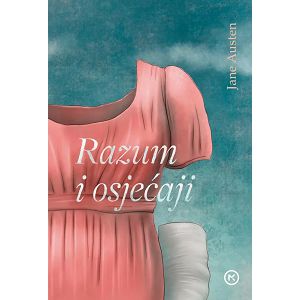 RAZUM I OSJEĆAJI Jane Austen