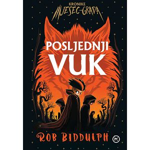 Rob Biddulph - POSLJEDNJI VUK 