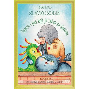 Šapice i pas koji je trčao za srećom - Slavko Sobin