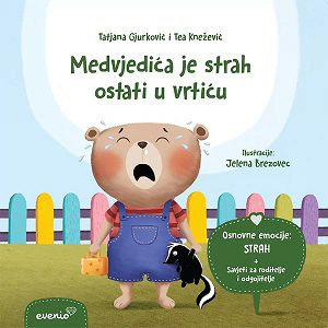 Slikovnica Emocije Medvjedića je strah ostati u vrtiću+savje.za roditelje 008696