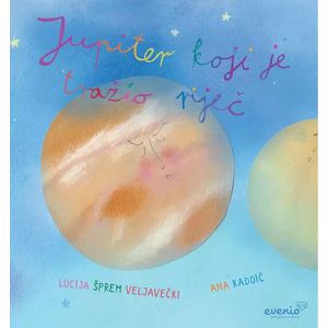 slikovnica-jupiter-koji-je-trazio-rijec-evenio-40404-96291-ev_1.jpg
