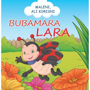 Slikovnica Maleni ali korisni - Bubamara Lara