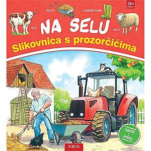 Slikovnica s prozorčićima - Na selu, zaviri i otkrij 1-3 915662