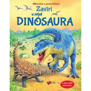 Slikovnica s prozorčićima Zaviri u svijet: Dinosaura 710129