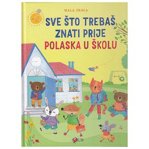 Sve što trebaš znati prije polaska u školu 711584