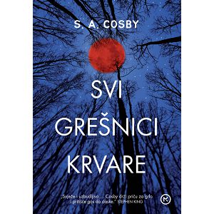 Svi grešnici krvare - S.A. Cosby